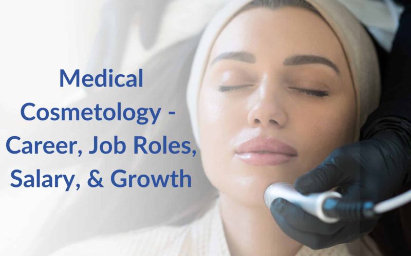Fellowship in Medical Cosmetology in India – Course, Eligibility & Career Guide